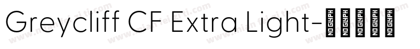 Greycliff CF Extra Light字体转换